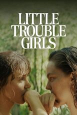 دانلود فیلم Little Trouble Girls 2025 با زیرنویس فارسی چسبیده