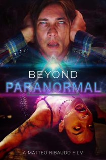 دانلود فیلم Beyond Paranormal 2021 دانلود فیلم Beyond Paranormal 2021