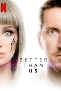 دانلود سریال Better Than Us با دوبله فارسی