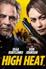 دانلود فیلم High Heat 2022 با دوبله اختصاصی دانلود فیلم High Heat 2022 با دوبله اختصاصی