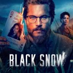 دانلود سریال Black Snow با زیرنویس چسبیده