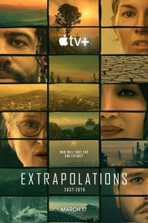 دانلود سریال Extrapolations با زیرنویس فارسی چسبیده