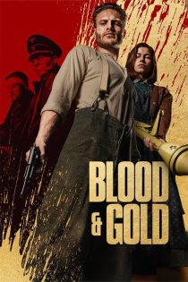دانلود فیلم Blood & Gold 2023 با دوبله اختصاصی دانلود فیلم Blood & Gold 2023 با دوبله اختصاصی