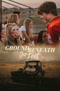 دانلود فیلم The Ground Beneath Our Feet 2026 دانلود فیلم The Ground Beneath Our Feet 2026